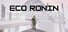 Eco Ronin
