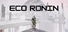 Eco Ronin