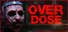 OVERDOSE
