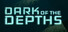 Dark of the Depths