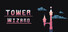 Tower Wizard