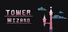Tower Wizard
