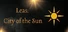 Leas: City of the Sun
