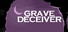 Grave Deceiver