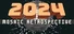 2024: Mosaic Retrospective