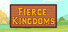 Fierce Kingdoms