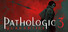 Pathologic 3: Quarantine