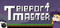 Teleport Master