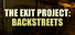 The Exit Project: Backstreets