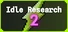 Idle Research 2