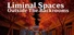 LSD Dream Emulator: Liminal Spaces