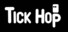 Tick Hop