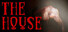 The House
