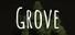 Grove