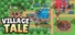 Village Tale