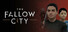 The Fallow City