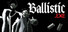 Ballistic.exe