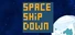 Spaceship Down