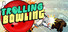 Trolling Bowling