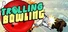 Trolling Bowling