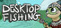 Desktop Fishing