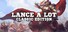 Lance A Lot: Classic Edition