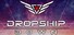 Dropship Down