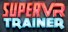 Super VR Trainer