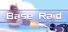 Base Raid