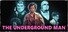 The Underground Man