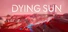 Dying Sun