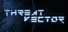THREAT VECTOR