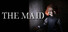 The Maid