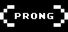PRONG