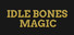 Idle Bones Magic