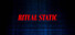Ritual Static