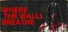 Where the Walls Breathe
