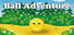 Ball Adventure