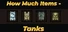 How Much Items - Tanks