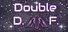 Double D. F.
