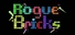 Rogue Bricks