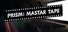 Prism: Master Tape