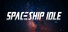 Spaceship Idle: Design, Build, Explore & Battle