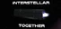 Interstellar Together