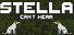 Stella Can't Hear