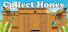 Collect Honey