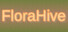 FloraHive