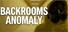 BACKROOMS ANOMALY