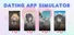 Dating App Simulator