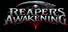 Reaper's Awakening!